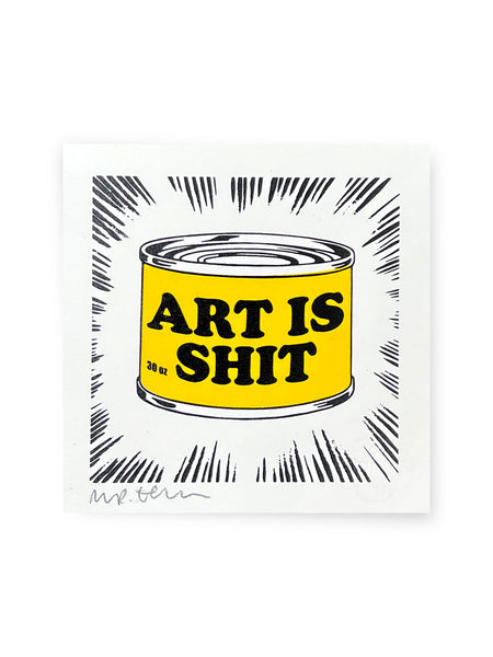 Art is Shit mini edition - by Mr Edwards